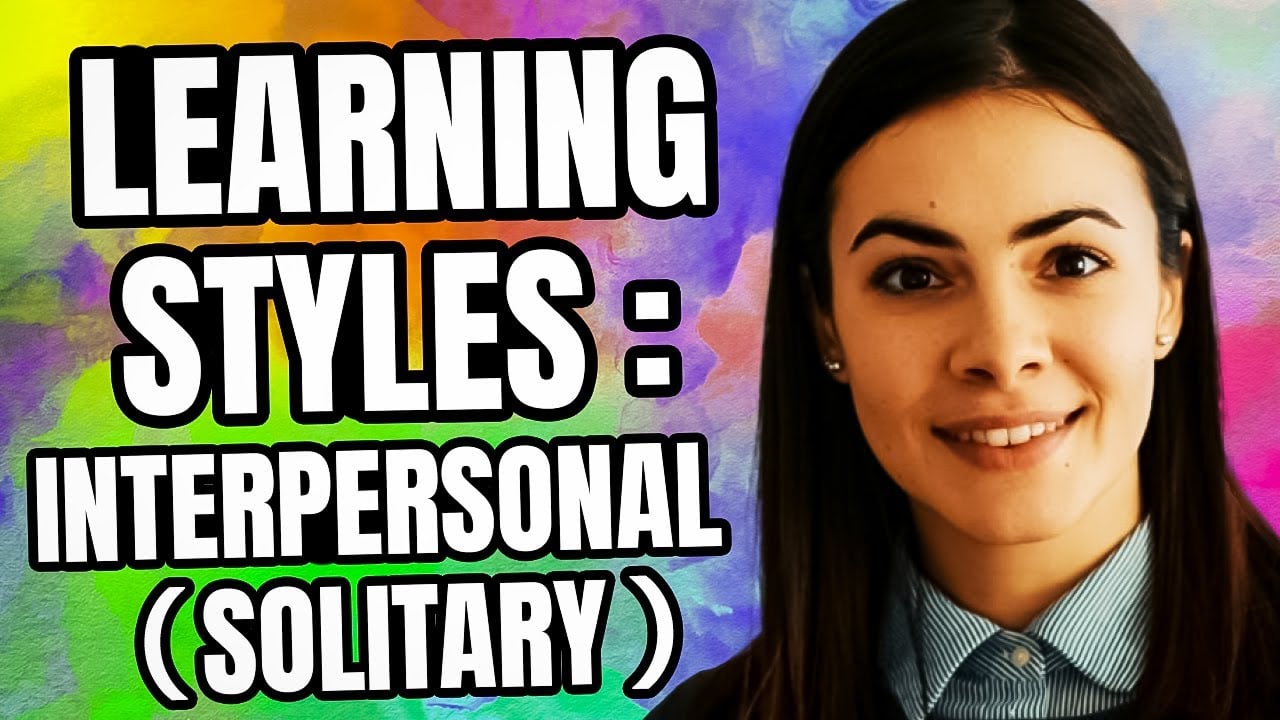 Learning Styles: Intrapersonal