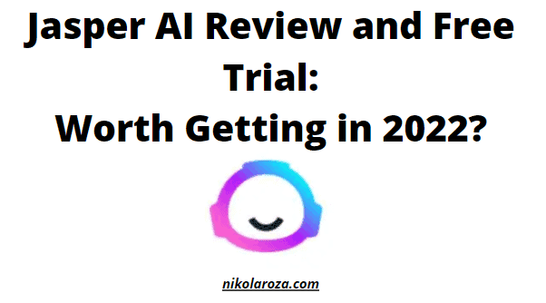 Jasper Ai review and free trial 2023