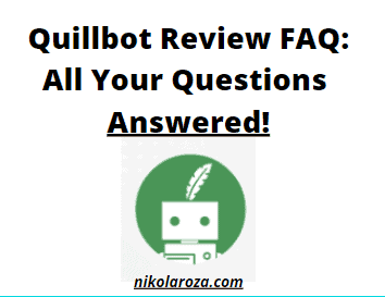 Quillbot review 2023 FAQ