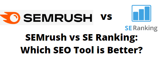 SEMrush vs SE ranking