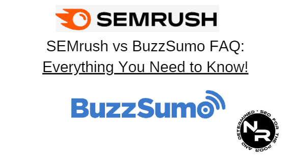 SEMrush vs BuzzSumo FAQ