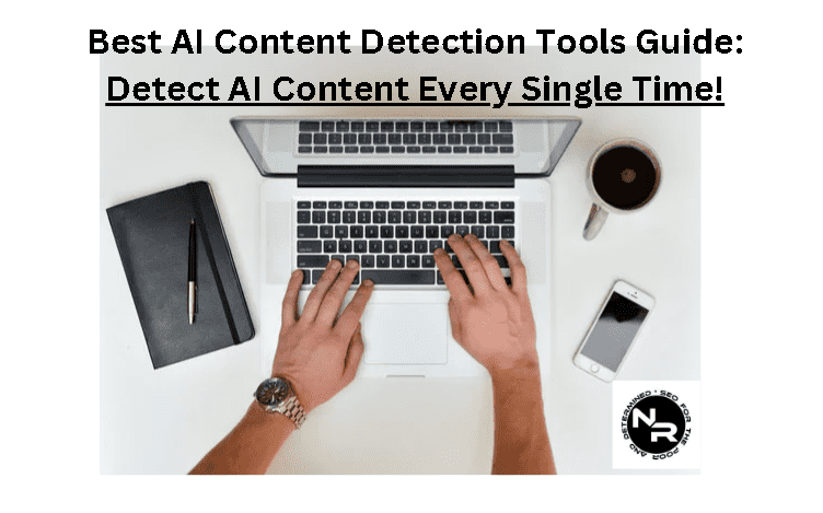 Best AI content detection tools, software and apps guide for 2023
