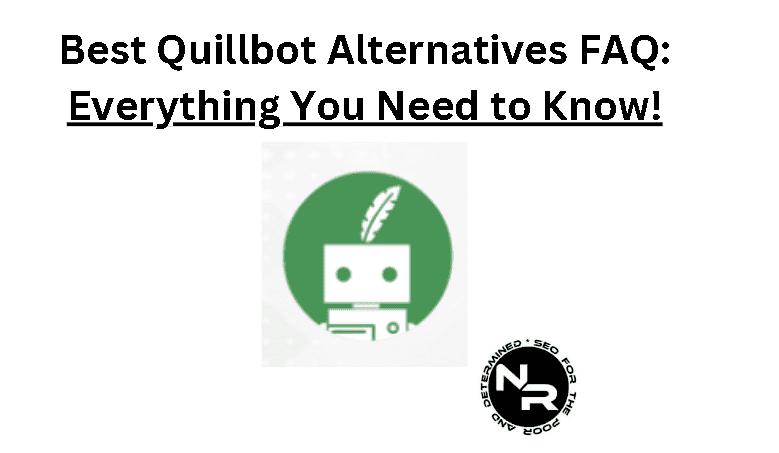 Best Quillbot alternatives FAQ