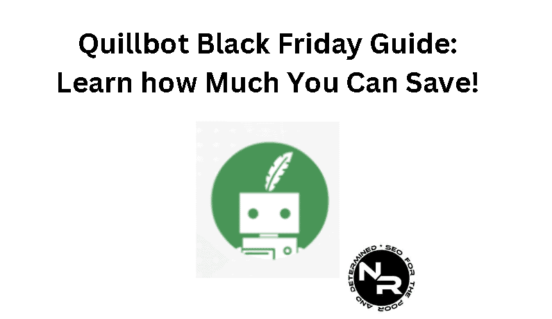 Quillbot Black Friday guide