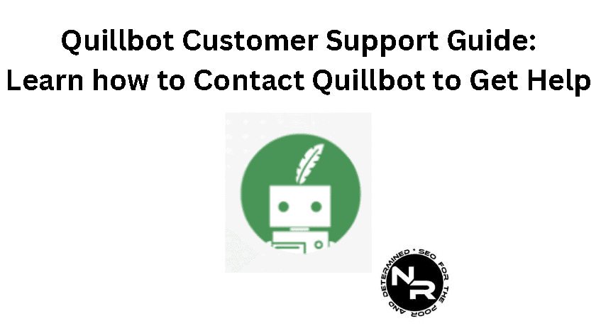 Quillbot customer support guide