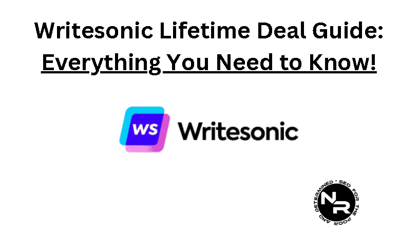 Writesonic lifetime deal guide for 2023