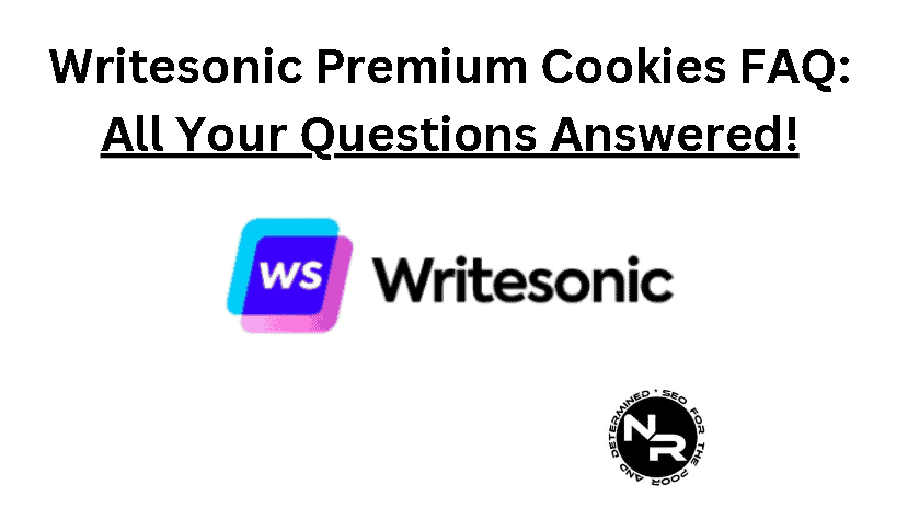 Writesonic Premium Cookies 2023 FAQ 