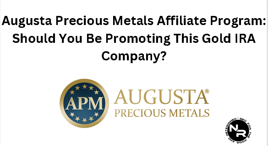 Augusta Precious Metals affiliate program
