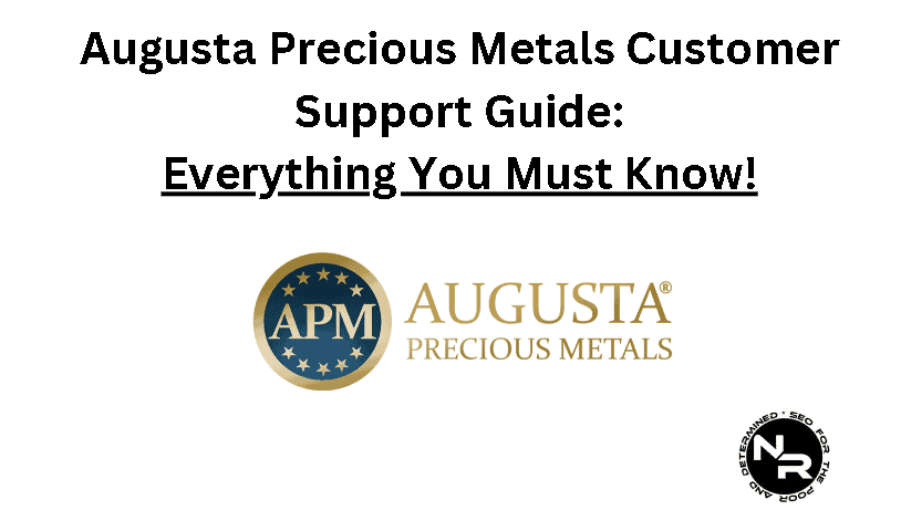 Augusta Precious Metals customer support guide