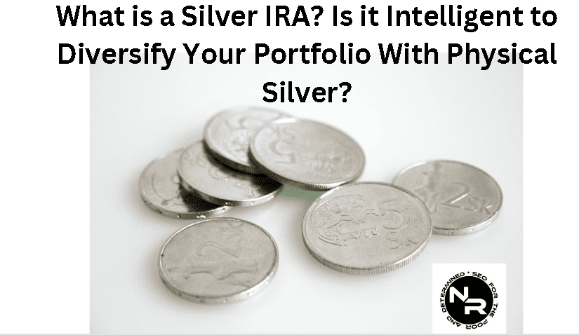 What is silver IRA?