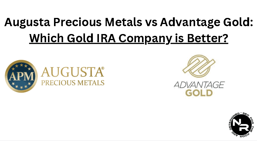 Advantage Gold vs Augusta Precious Metals guide