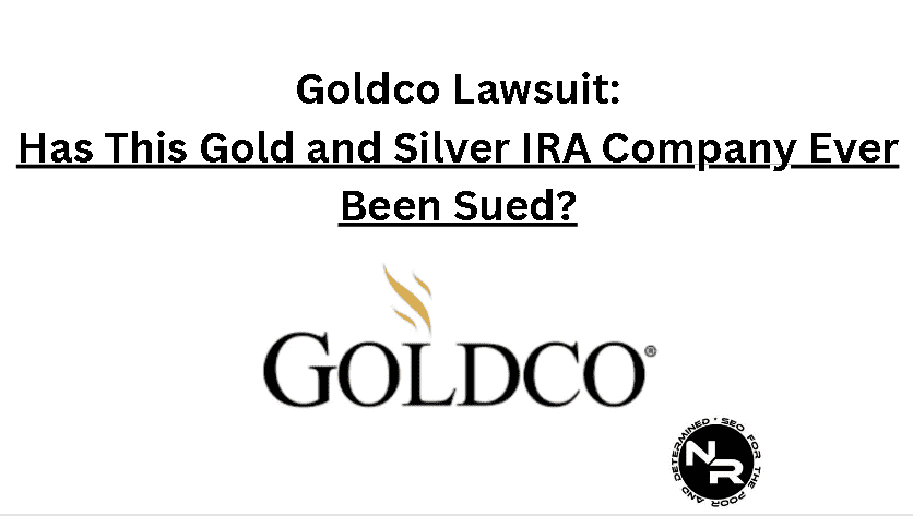 Goldco lawsuit guide