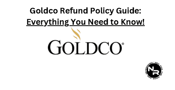 Goldco refund policy guide