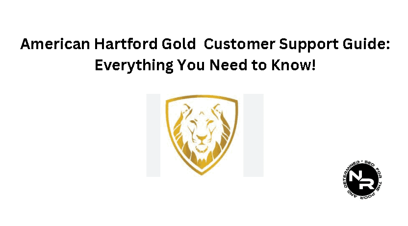 American Hartford Gold customer support guide