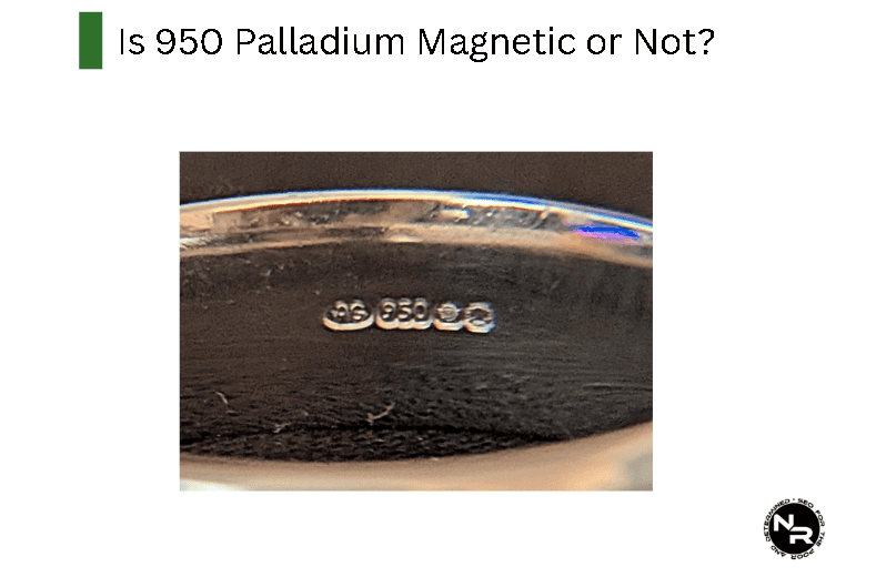 Is Palladium 950 Magnetic or Not?