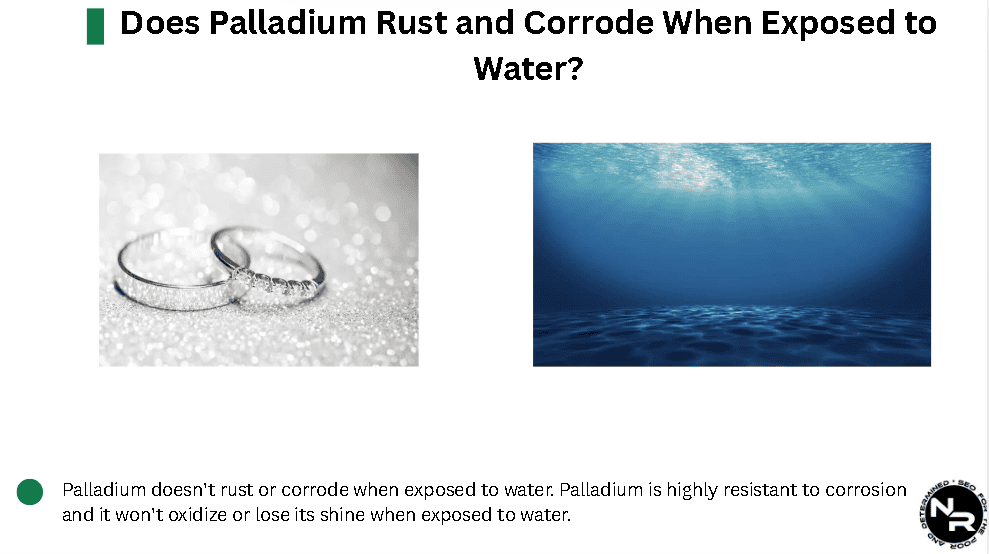 Does Palladium Rust and Corrode When Exposed to Water? Does Palladium Rust and Corrode When Exposed to Water?