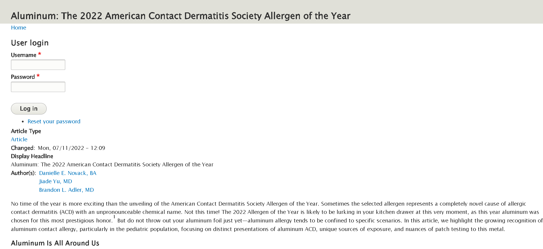 Aluminum is allergenic to up to 5% of children and 0.9% of adults