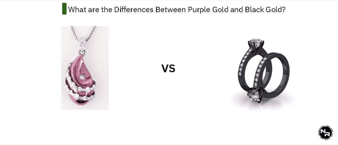 What are the Differences Between Purple Gold and Black Gold?