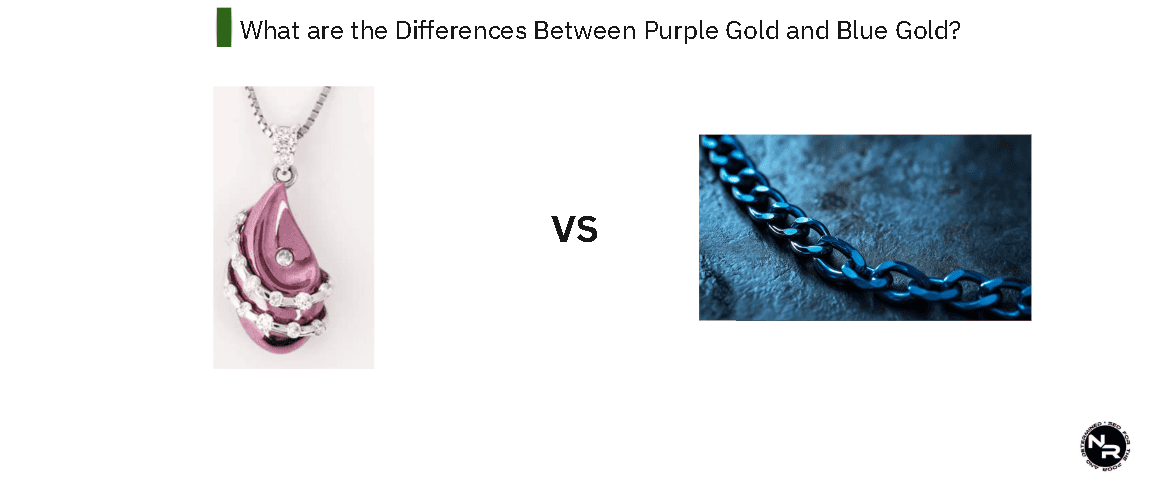 What are the Differences Between Purple Gold and Blue Gold?