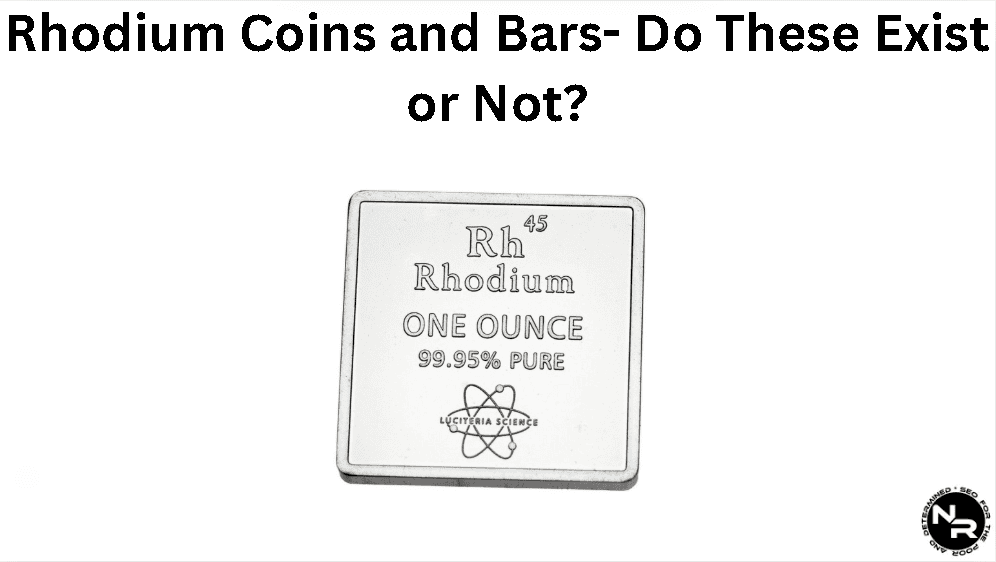 Rhodium coins and bars