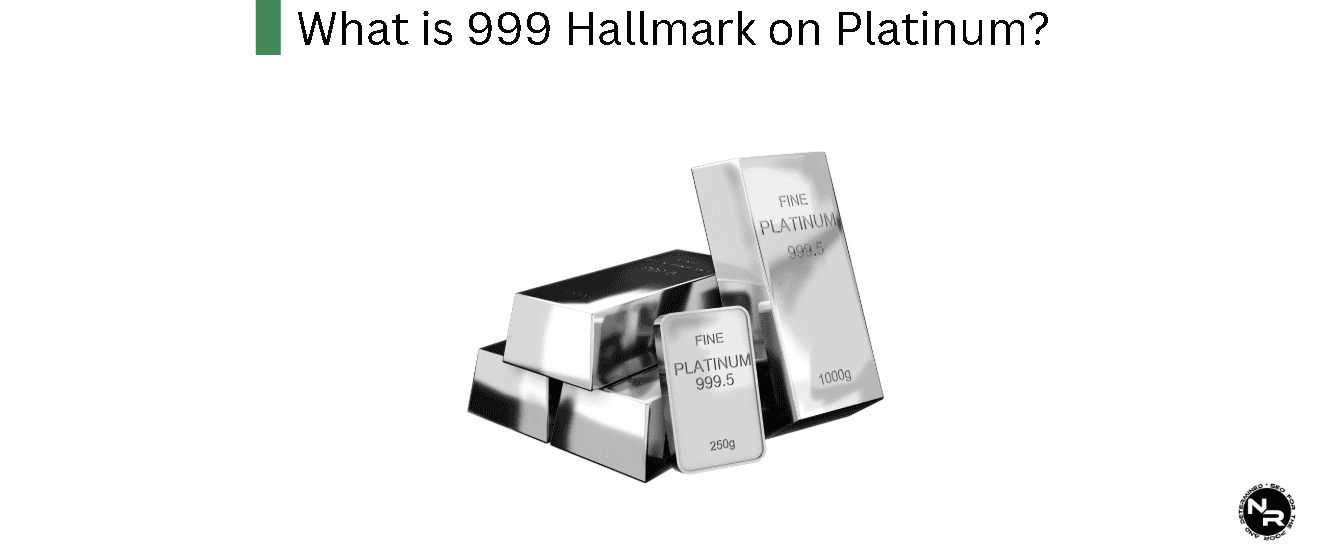 What is 999 Hallmark on Platinum?