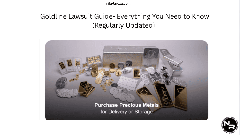 Goldline Lawsuit Guide- Everything You Need to Know (Regularly Updated)!