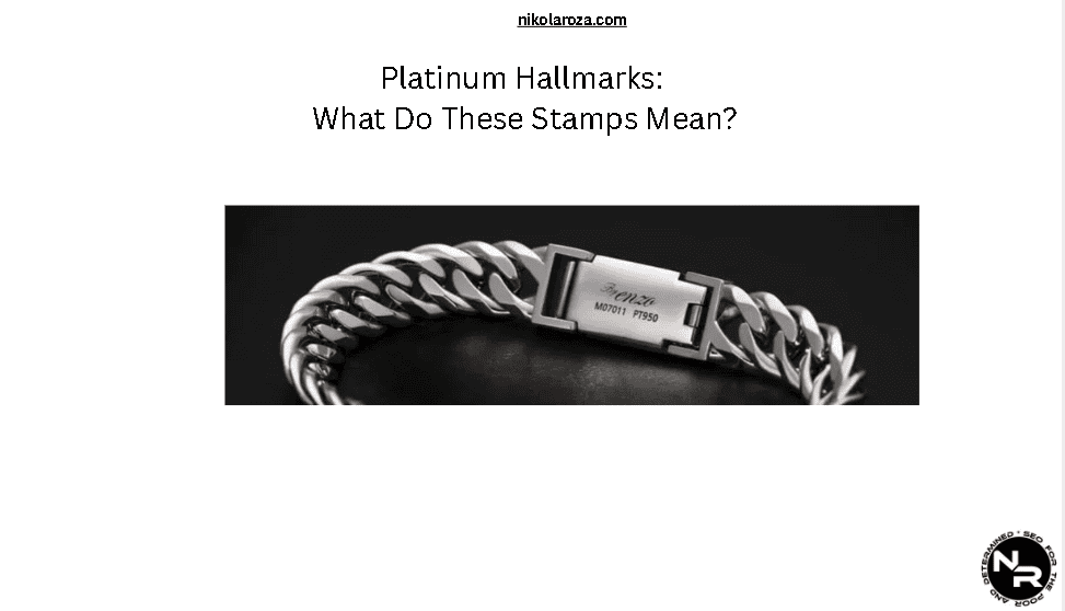 Platinum Hallmarks: What Do These Stamps Mean?