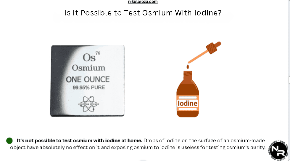 Is it Possible to Test Osmium With Iodine at Home?
