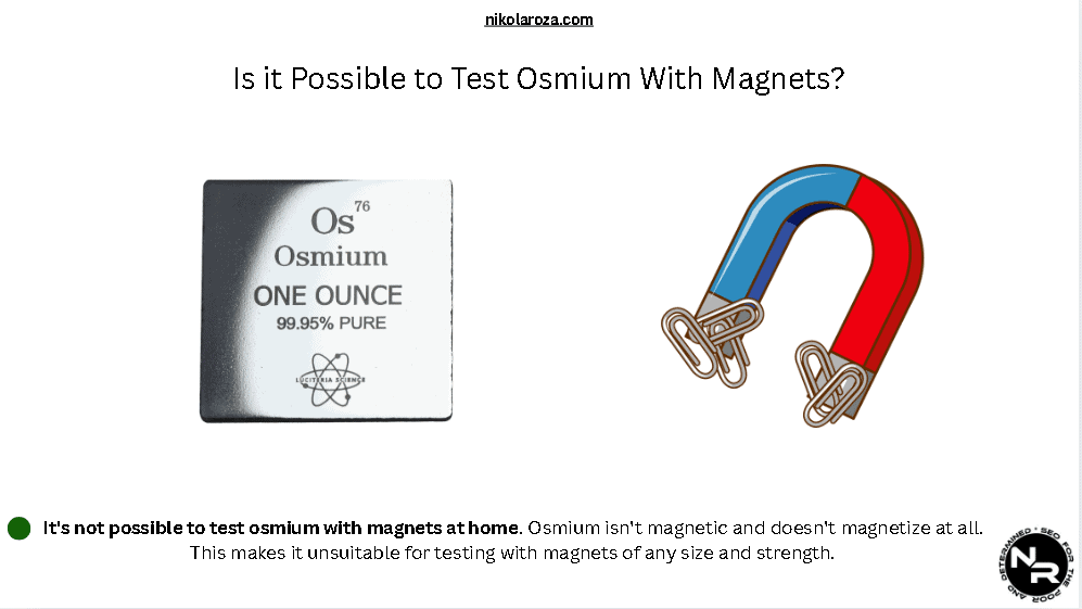 Is it Possible to Test Osmium With Magnets at Home?