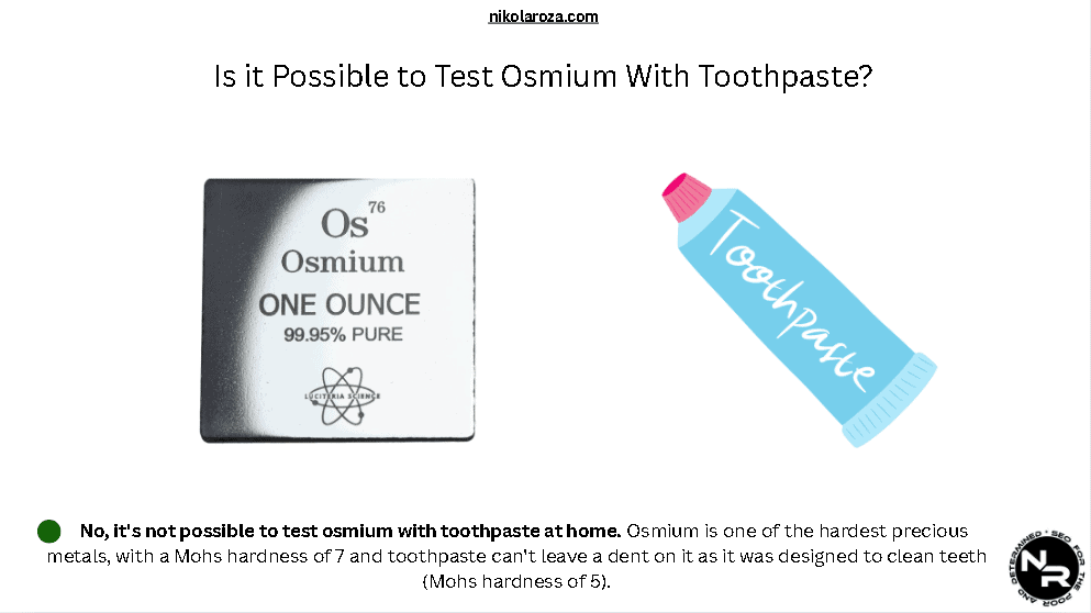 Is it Possible to Test Osmium With Toothpaste at Home?