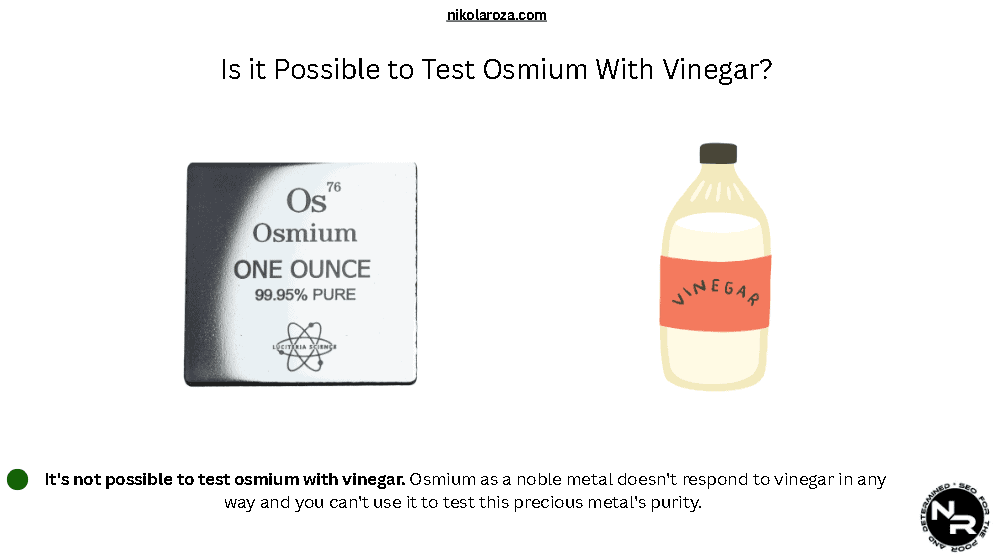 Is it Possible to Test Osmium With Vinegar?