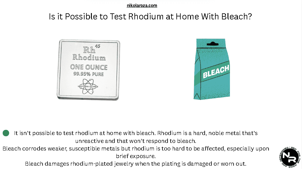 Is it Possible to Test Rhodium at Home With Bleach? Is it Possible to Test Rhodium at Home With Bleach?