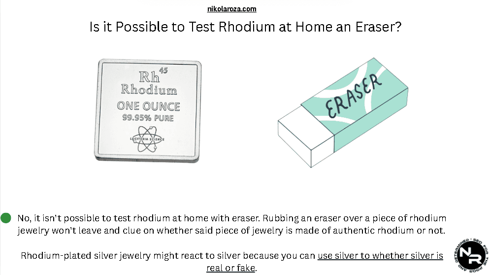 Is it Possible to Test Rhodium at Home With Eraser? Is it Possible to Test Rhodium at Home With Eraser?