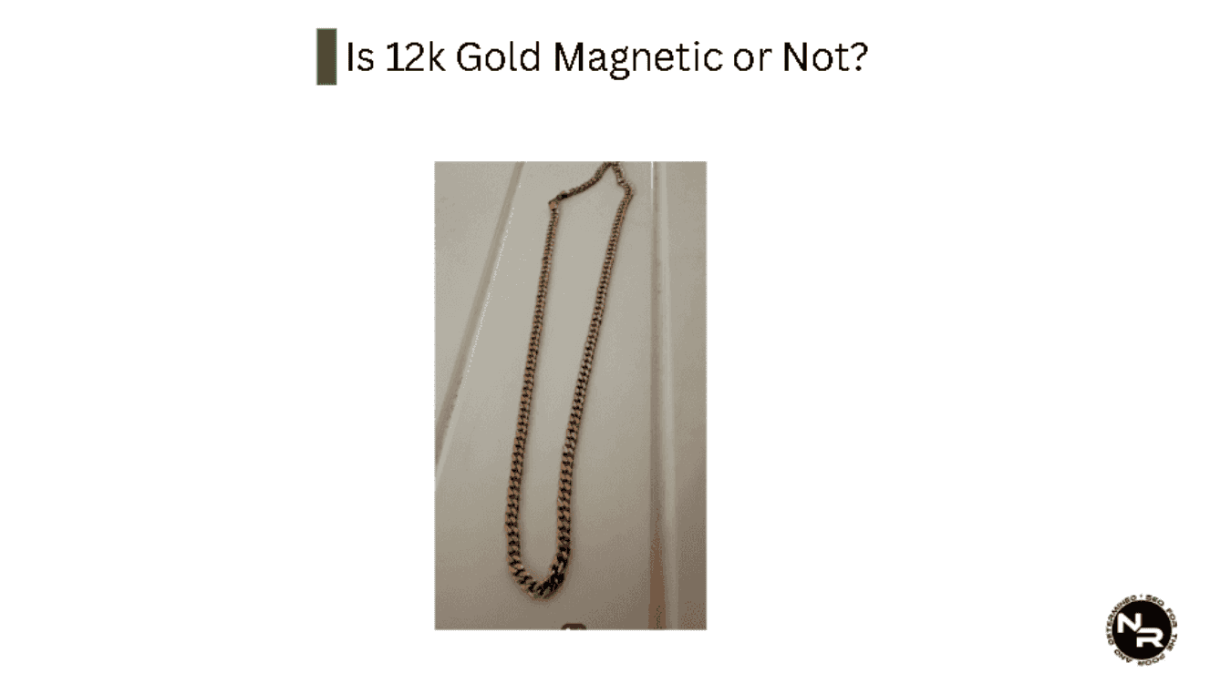 Is 12K Gold Magnetic or Not?