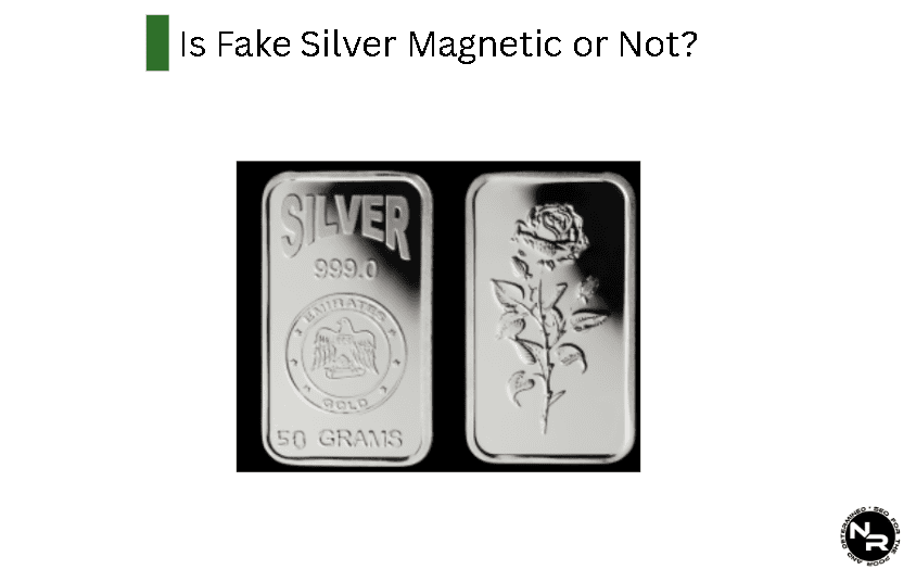 Is Fake Silver Magnetic or Not?