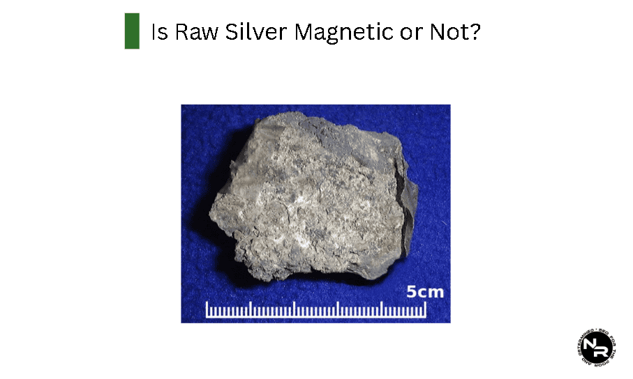 Is Raw Silver Magnetic or Not?