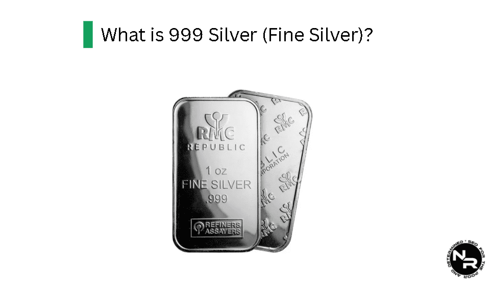 What is 999 Silver? What is 999 Silver?