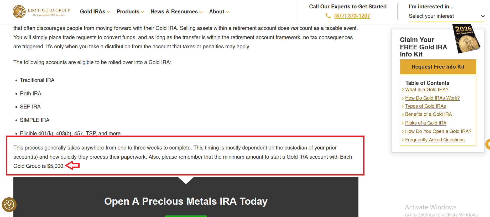 Birch Gold Group has a low minimum investment requirement when opening a gold IRA.