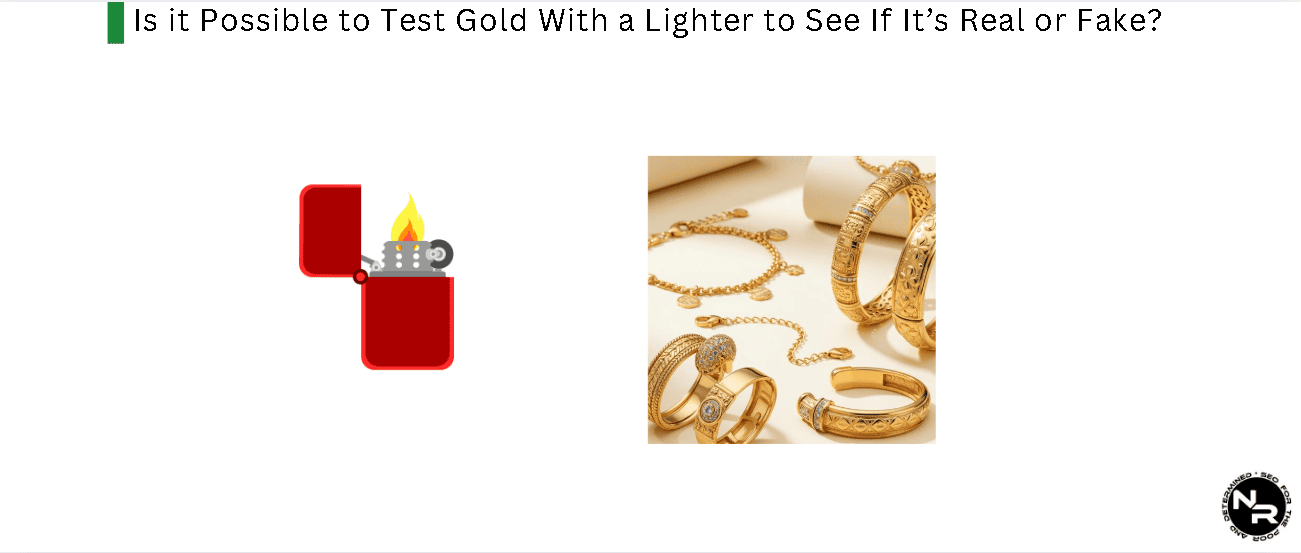 Is it Possible to Test Gold at Home With a Lighter Flame or Fire? Is it Possible to Test Gold at Home With a Lighter Flame or Fire?