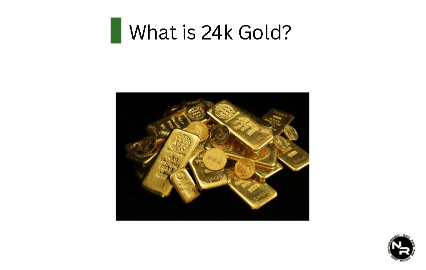 What is 24k Gold? Is it Real?