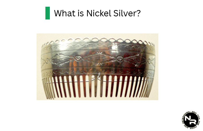 What is Nickel Silver? What is Nickel Silver?