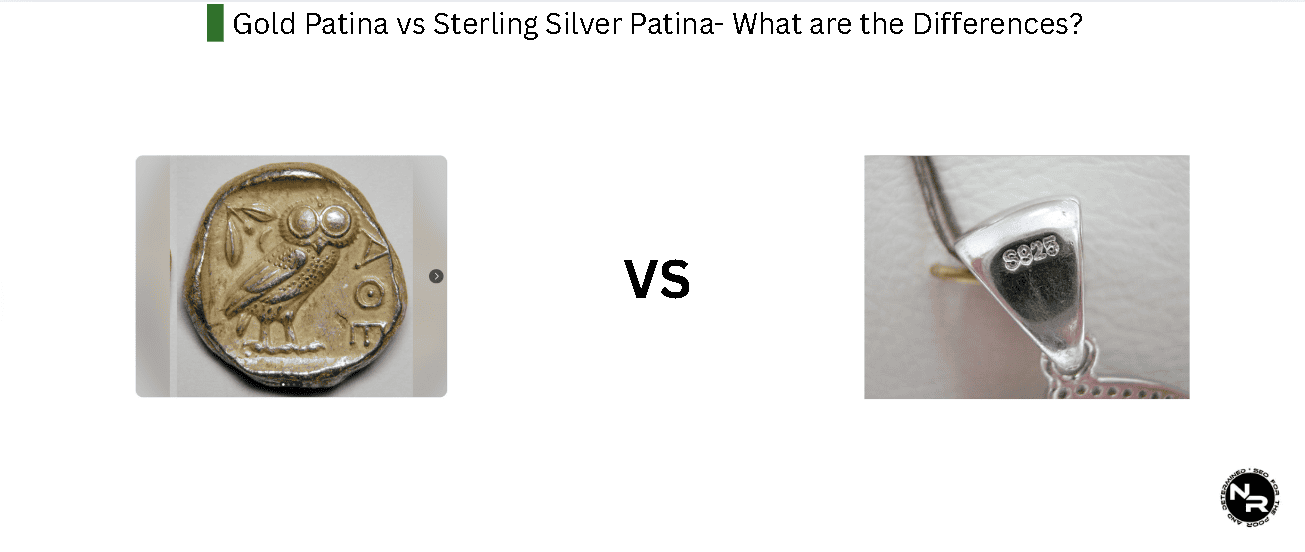 Gold Patina vs Sterling Silver Patina- What are the Differences?