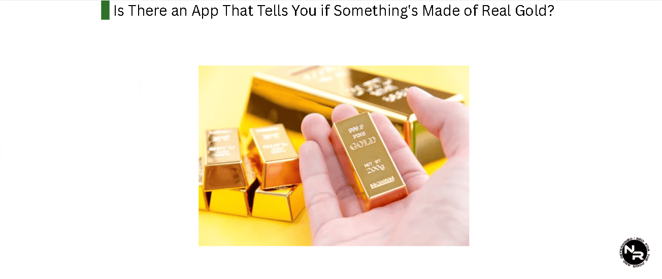 Is There a Mobile App That Tells You if Something's Made of Real Gold? Is There a Mobile App That Tells You if Something's Made of Real Gold?