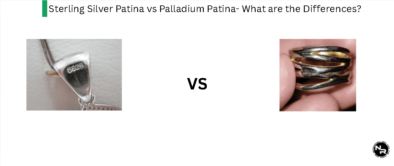 Sterling Silver Patina vs Palladium Patina- What are the Differences? Sterling Silver Patina vs Palladium Patina- What are the Differences?