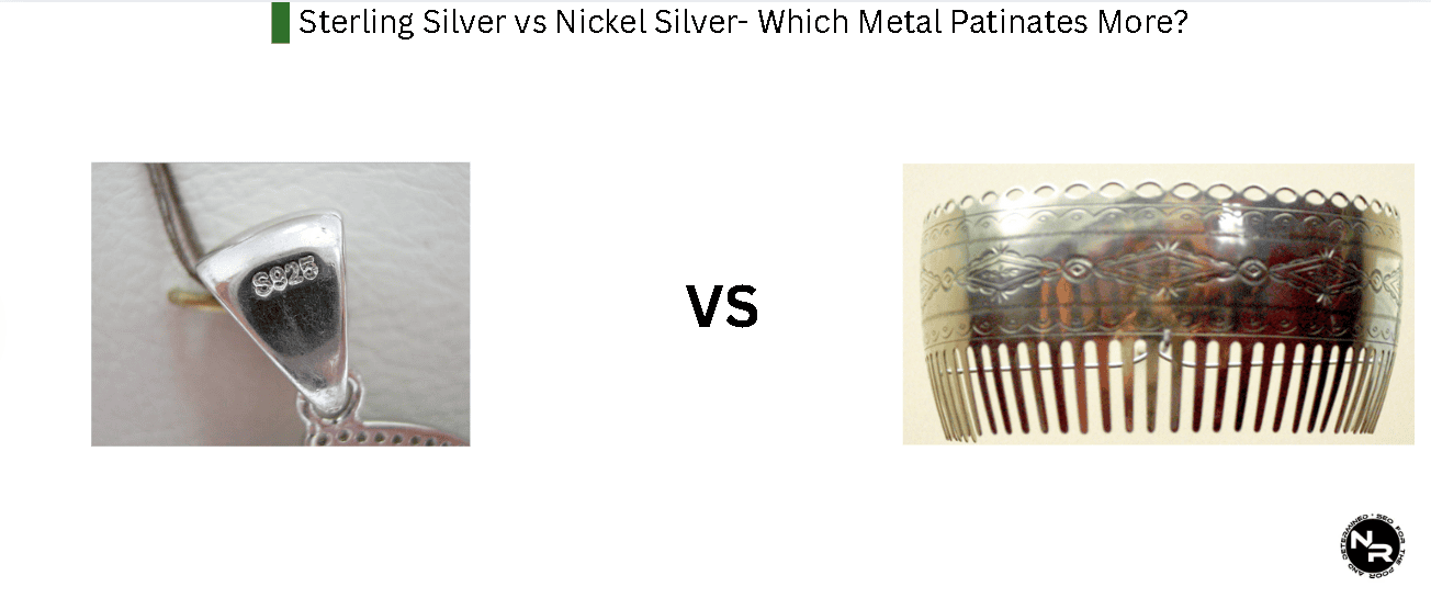 Sterling Silver vs Nickel Silver- Which Metal Patinates More? Sterling Silver vs Nickel Silver- Which Metal Patinates More?