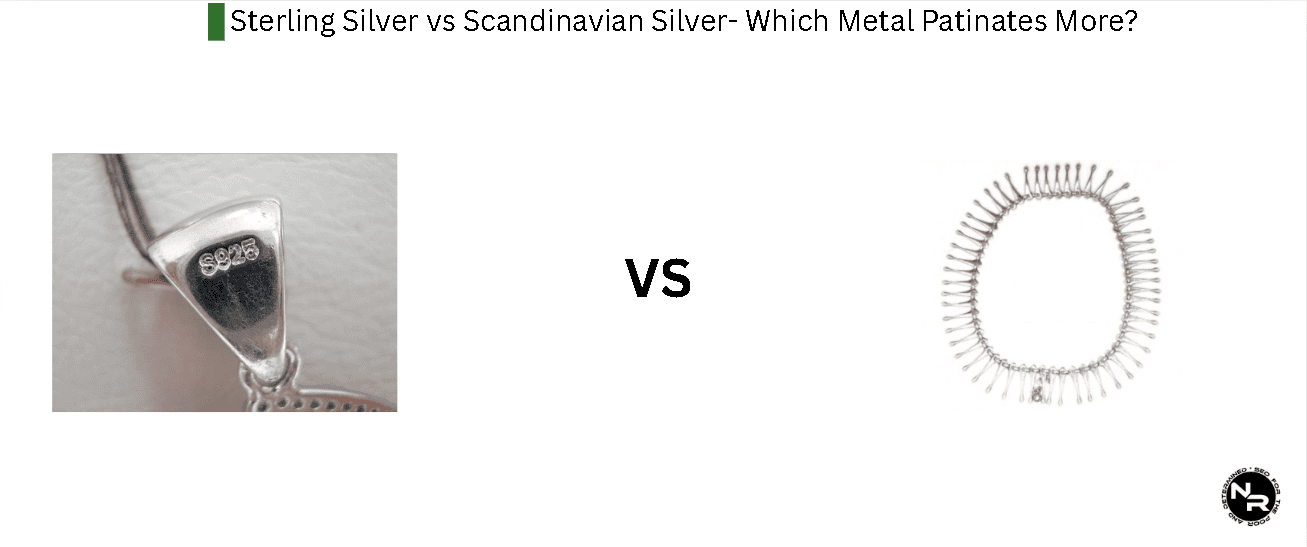 Sterling Silver vs Scandinavian Silver- Which Metal Patinates More? Sterling Silver vs Scandinavian Silver- Which Metal Patinates More?