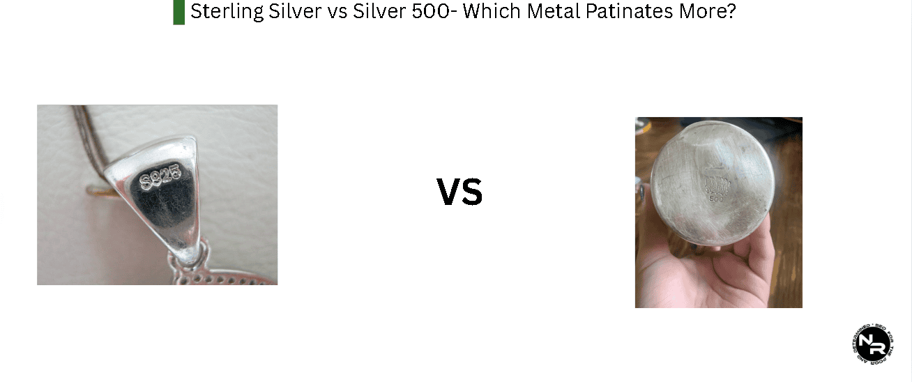 Sterling Silver vs Silver 500 (Half Silver)- Which Metal Patinates More? Sterling Silver vs Silver 500 (Half Silver)- Which Metal Patinates More?