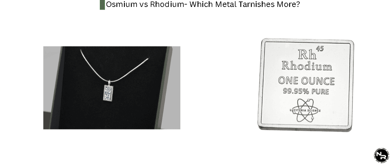 Osmium vs Rhodium- Which Metal Tarnishes More?
