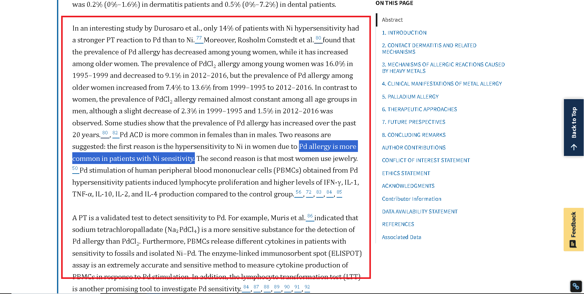 People allergic to nickel are likely to be allergic to palladium.