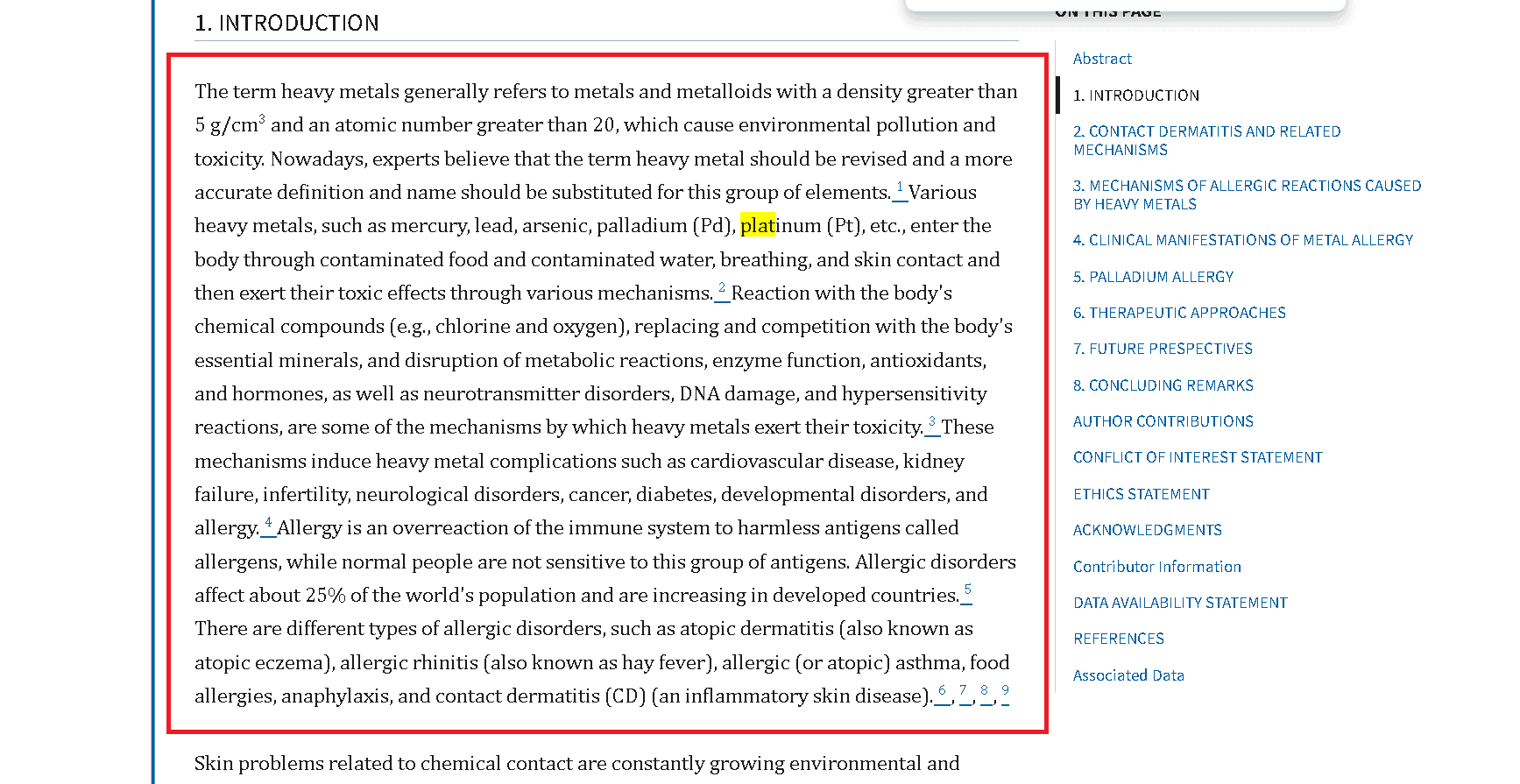 Platinum allergies are rare, but possible.